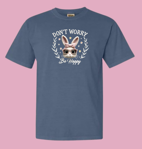 Dont Worry Easter Tee